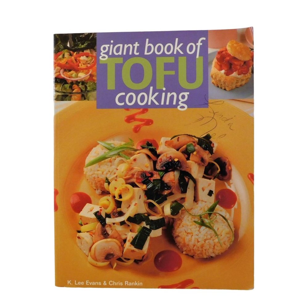 Giant Book of Tofu Cooking by K Lee Evans 350 Recipes 2000 Trade PB